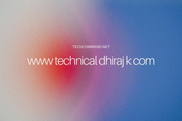 www technical dhiraj k com